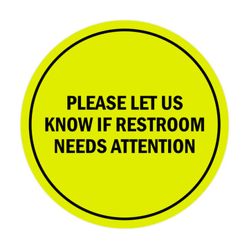 Signs ByLITA Circle Please Let Us Know If Restroom Needs Attention Sign